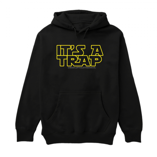 It's A Trap Hoodie