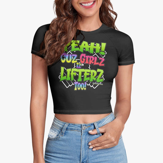 GIrl Lifterz Fitted Crop Top Tee