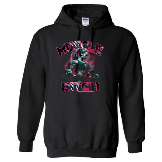 Muscle B*tch Hoodie
