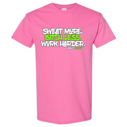 Sweat More Tee