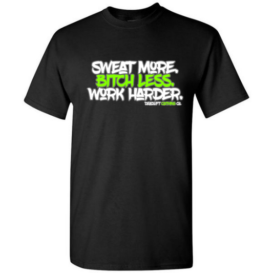 Sweat More Tee