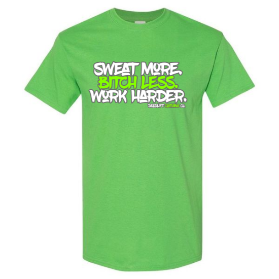 Sweat More Tee