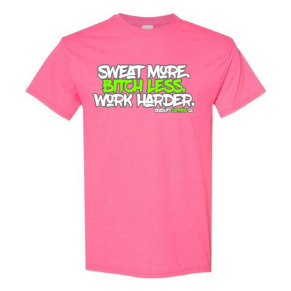 Sweat More Tee