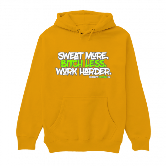 Sweat More Hoodie