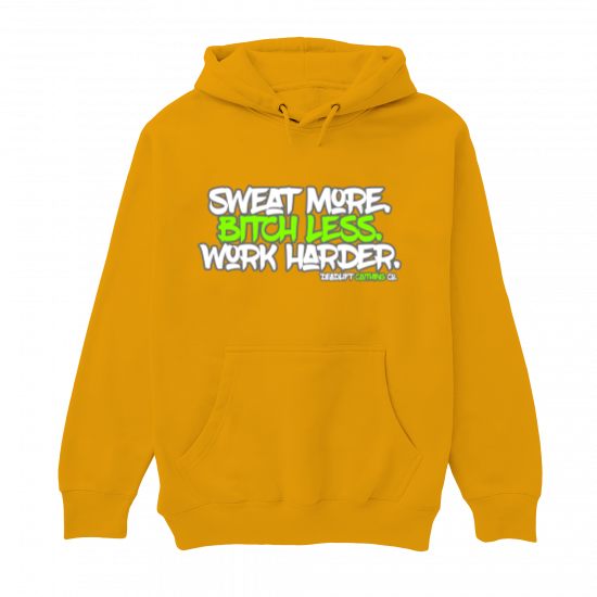 Sweat More Hoodie
