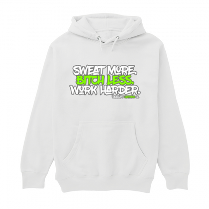 Sweat More Hoodie