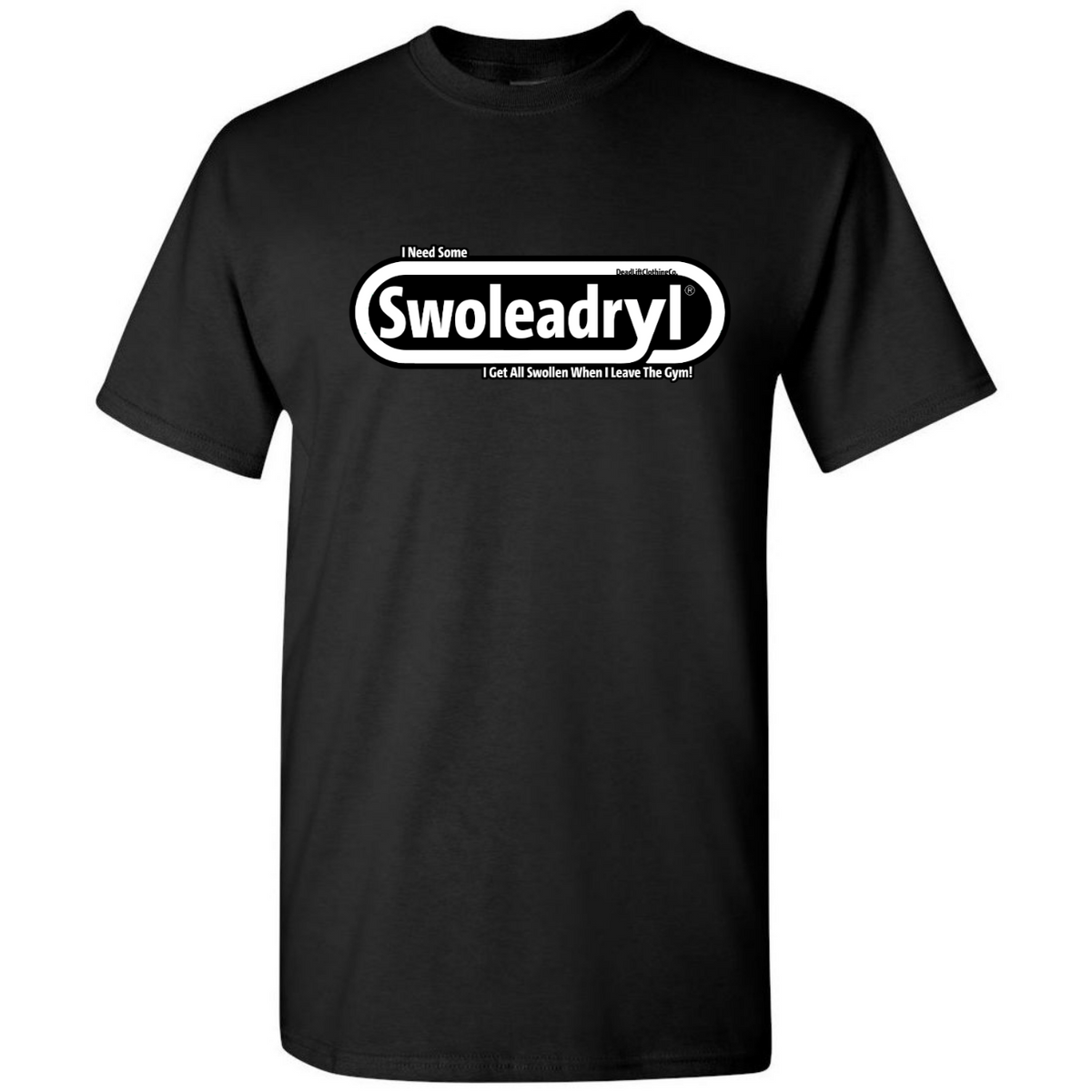 Swoleadryl Tee