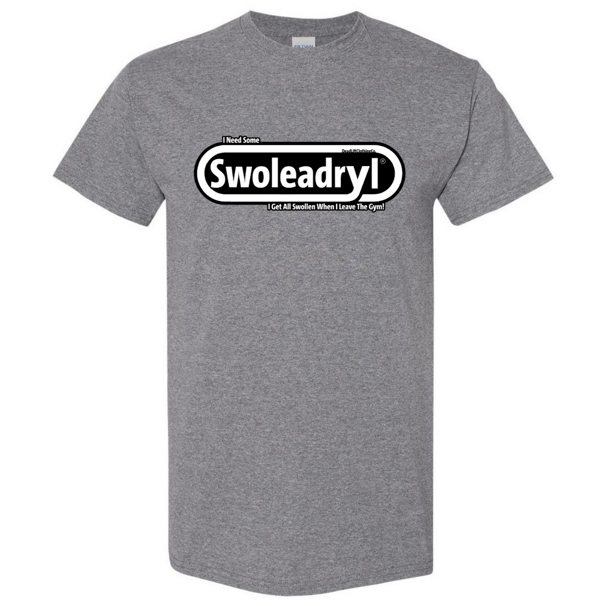 Swoleadryl Tee