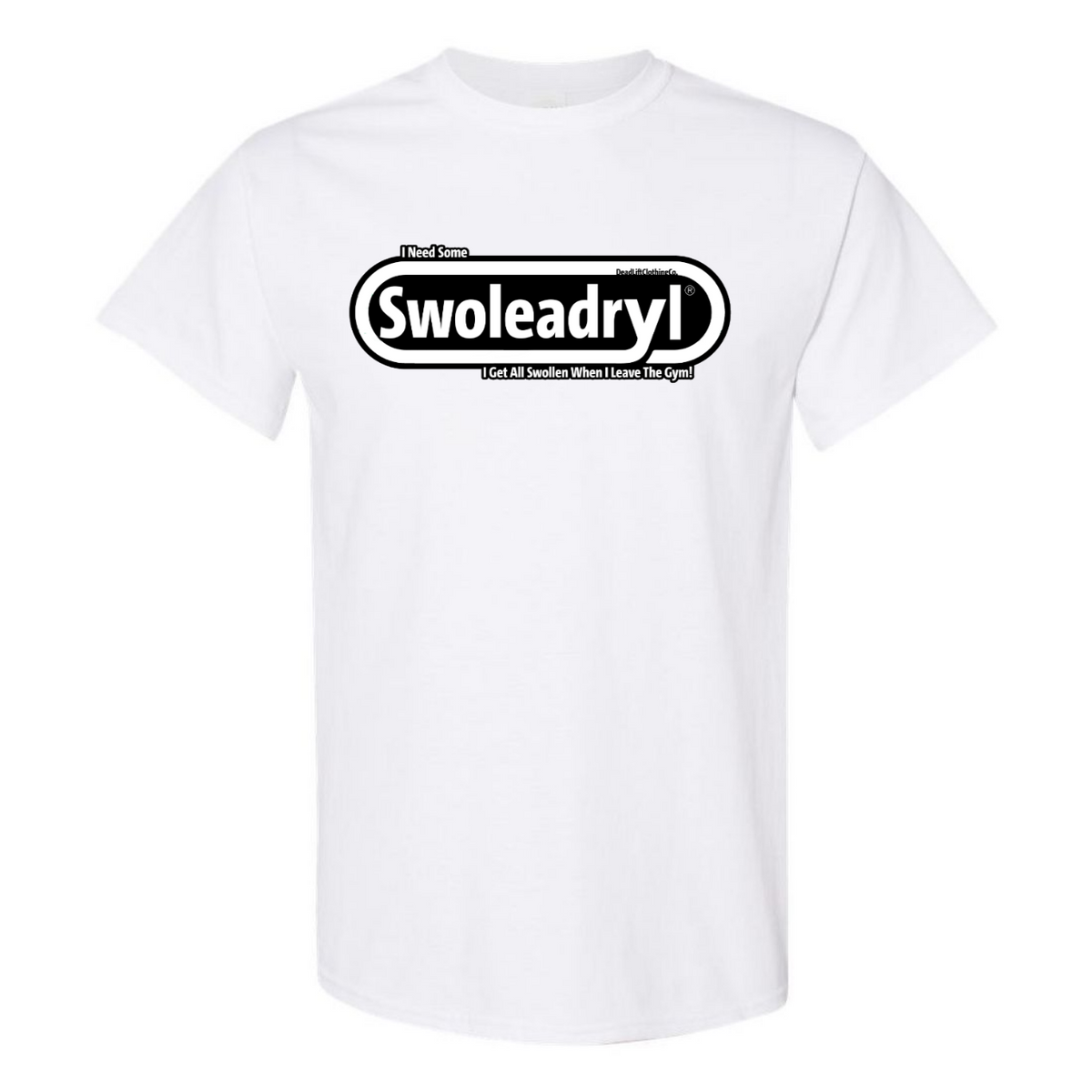Swoleadryl Tee